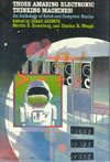 Cover of Those Amazing Electronic Thinking Machines