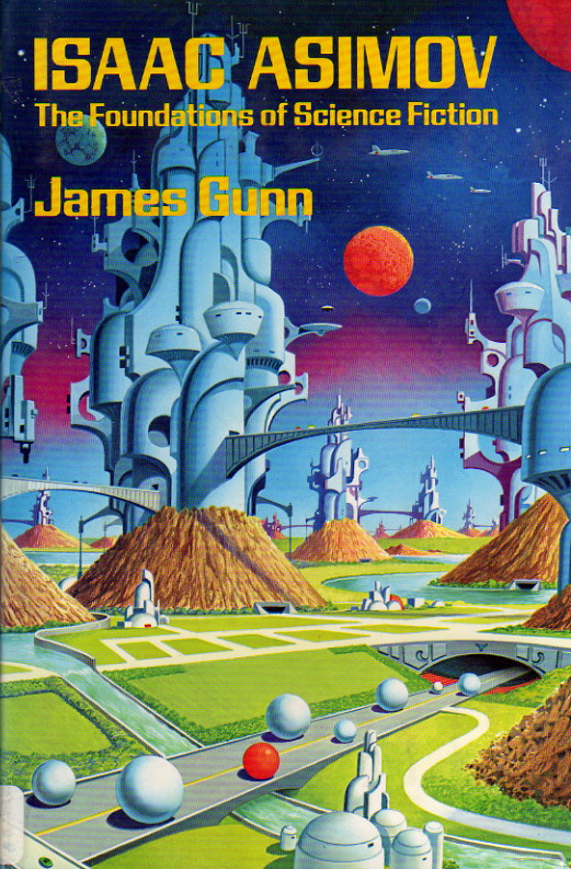 Book cover of Isaac Asimov The Foundations of Science Fiction by James