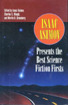 Cover of Isaac Asimov Presents the Best Science Fiction Firsts