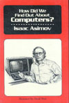 Cover of How Did We Find Out About Computers?