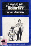 Cover of How Did We Find Out About Robots?