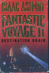 Cover of Fantastic Voyage II: Destination Brain