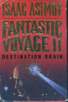 Cover of Fantastic Voyage II: Destination Brain