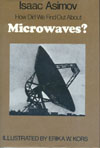 Cover of How Did We Find Out About Microwaves?
