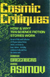 Cover of Cosmic Critiques: How and Why Ten Science Fiction Stories Work