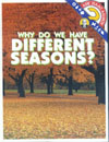 Cover of Why Do We Have Different Seasons?